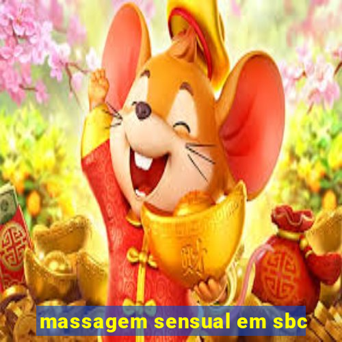 massagem sensual em sbc